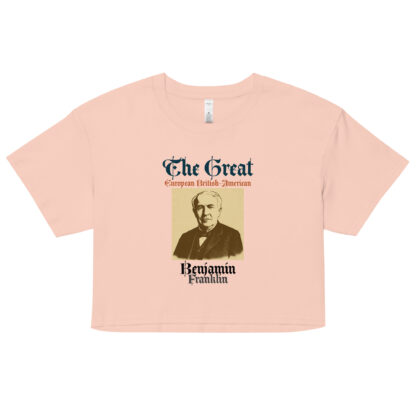 The Great: Benjamin Franklin | Euro British American World Changer– Women’s Cropped Heritage Tee - Image 13